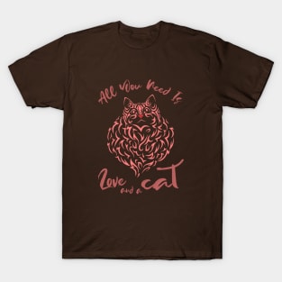 All you need is love and a cat T-Shirt